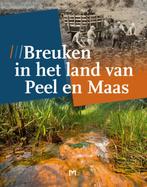 Breuken in het land van Peel en Maas 9789053455791, Verzenden, Zo goed als nieuw, Ronald van Balen