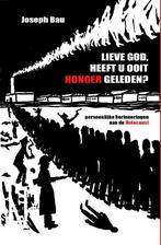 Lieve God, heeft u ooit honger geleden? 9789090328270, Boeken, Verzenden, Gelezen, Joseph Bau