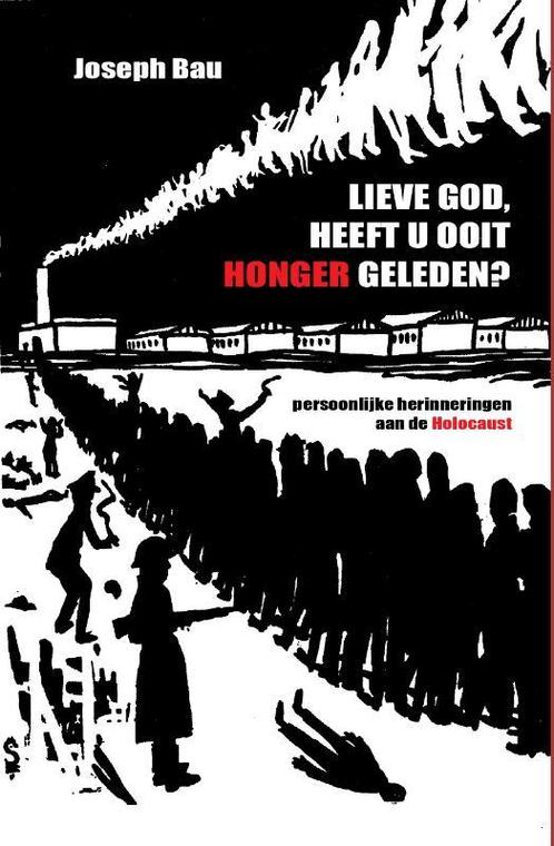Lieve God, heeft u ooit honger geleden? 9789090328270, Boeken, Literatuur, Gelezen, Verzenden