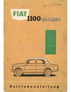 1958 FIAT 1100 INSTRUCTIEBOEKJE DUITS, Auto diversen, Handleidingen en Instructieboekjes