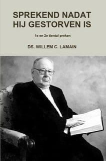 Lamain, Ds. W.C.-Sprekend nadat hij gestorven is (1e en 2e, Boeken, Godsdienst en Theologie, Nieuw, Verzenden