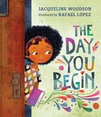The Day You Begin 9780399246531 Jacqueline Woodson, Verzenden, Zo goed als nieuw, Jacqueline Woodson