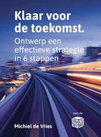 Klaar voor de toekomst | 9789492790330 | Michiel de Vries, Zo goed als nieuw, Michiel de Vries