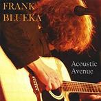 cd - FRANK BLUEKA - Acoustic Avenue, Verzenden, Zo goed als nieuw