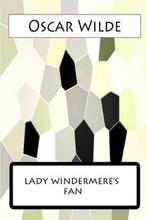 Lady Windermeres Fan 9781477458259 Oscar Wilde, Oscar Wilde, Oscar Wilde, Gelezen, Verzenden