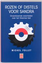 Rozen of distels voor Sandra 9789460010712 Michel Follet, Boeken, Gelezen, Michel Follet, Verzenden