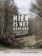 Hier is het gebeurd 9789462584228 Ad van Liempt, Boeken, Verzenden, Zo goed als nieuw, Ad van Liempt