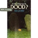 Is er leven na de dood 9789025822668 Grosfeld, Verzenden, Gelezen, Grosfeld