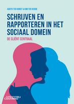 Schrijven en rapporteren in het sociaal domein 9789046908808, Verzenden, Zo goed als nieuw