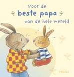 Voor De Beste Papa Van De Hele Wereld 9789044713138, Verzenden, Zo goed als nieuw