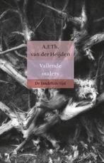 9789023479529 De tandeloze tijd - Vallende ouders, Verzenden, Nieuw, A.F.Th. van der Heijden