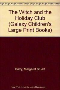 The Witch and the Holiday Club (Galaxy Childrens Large, Boeken, Overige Boeken, Zo goed als nieuw, Verzenden