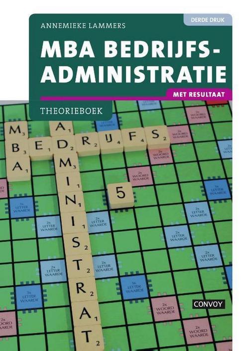 MBA Bedrijfsadministratie Theorieboek 9789463170772, Boeken, Economie, Management en Marketing, Zo goed als nieuw, Verzenden