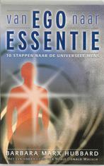 Van ego naar essentie 9789020283754 B. Marx Hubbard, Verzenden, Zo goed als nieuw, B. Marx Hubbard