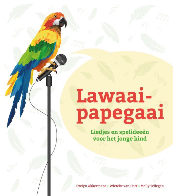 Lawaaipapegaai 9789088508363 Wieteke van Dort, Boeken, Kinderboeken | Baby's en Peuters, Gelezen, Verzenden