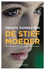 De stiefmoeder 9789057595530 Renate Dorrestein, Verzenden, Zo goed als nieuw, Renate Dorrestein