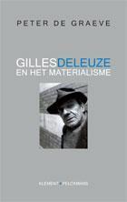 Gilles Deleuze en het materialisme 9789086870677, Boeken, Gelezen, Peter de Graeve, Verzenden