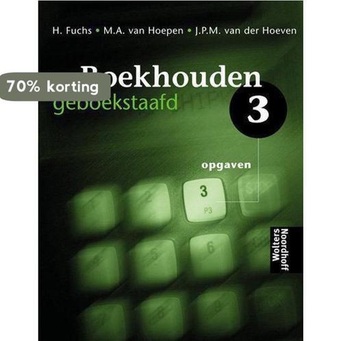 Opgaven 3 Boekhouden geboekstaafd 9789001323530 Henk Fuchs, Boeken, Schoolboeken, Gelezen, Verzenden