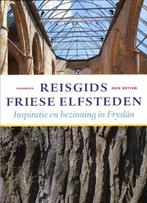 Reisgids Friese Elfsteden | 9789056152673 | Erik Betten, Zo goed als nieuw, Erik Betten