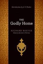 9781433513442 The Godly Home | Tweedehands, Richard Baxter, Zo goed als nieuw, Verzenden