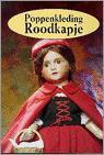 Poppenkleding Roodkapje anno 1893 9789056900458 Max Wolters, Boeken, Gelezen, Max Wolters, Max Wolters, Verzenden
