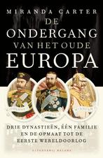 De ondergang van het oude Europa 9789050188401, Boeken, Verzenden, Gelezen, Miranda Carter