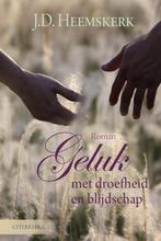Geluk met droefheid en blijdschap / Citerreeks 9789401908696, Verzenden, Zo goed als nieuw, J.D. Heemskerk