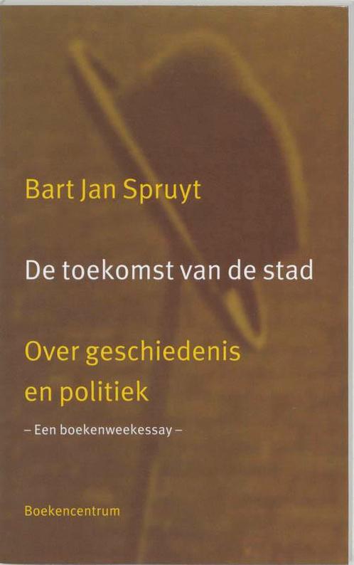 Toekomst Van De Stad 9789023917946 B.J. Spruyt, Boeken, Geschiedenis | Vaderland, Zo goed als nieuw, Verzenden