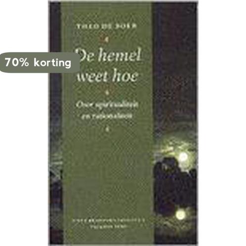 De hemel weet hoe 9789056250607 T. de Boer, Boeken, Godsdienst en Theologie, Gelezen, Verzenden