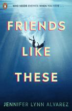 Friends Like These 9780241476130 Jennifer Lynn Alvarez, Verzenden, Zo goed als nieuw, Jennifer Lynn Alvarez