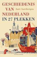 Geschiedenis van Nederland in 27 plekken 9789059563407, Verzenden, Gelezen, Aart Aarsbergen