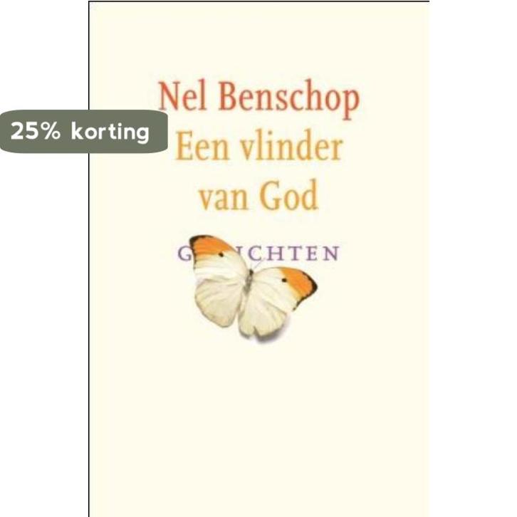 Een vlinder van god 9789043503419 Nel Benschop, Boeken, Gedichten en Poëzie, Zo goed als nieuw, Verzenden