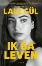 Ik ga leven (9789044654639, Lale Gül), Nieuw, Verzenden
