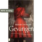Gevangen 9789022588192 Brooke Morgan, Verzenden, Zo goed als nieuw, Brooke Morgan