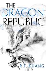 The Dragon Republic (The Poppy War Ii) |  NIEUW | Kuang, R.F, Boeken, Ophalen of Verzenden, Nieuw, Kuang, R.F.