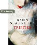 Triptiek 9789023426165 Karin Slaughter, Verzenden, Zo goed als nieuw, Karin Slaughter