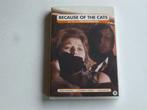 Because of the Cats - Sylvia Kristel, Fons Rademakers (DVD)