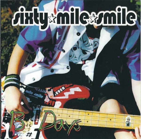 cd - Sixty Mile Smile - 13 Days, Cd's en Dvd's, Cd's | Rock, Zo goed als nieuw, Verzenden