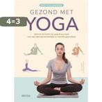 Gezond met yoga / Praktisch handboek 9789044745627, Verzenden, Zo goed als nieuw, Anna Trökes