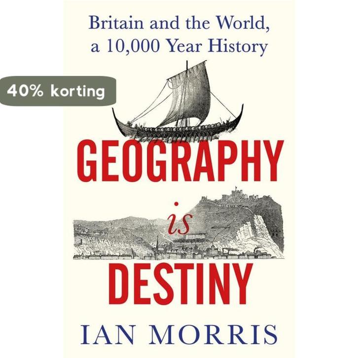 Geography Is Destiny 9781781258354 Ian Morris, Boeken, Taal | Engels, Gelezen, Verzenden