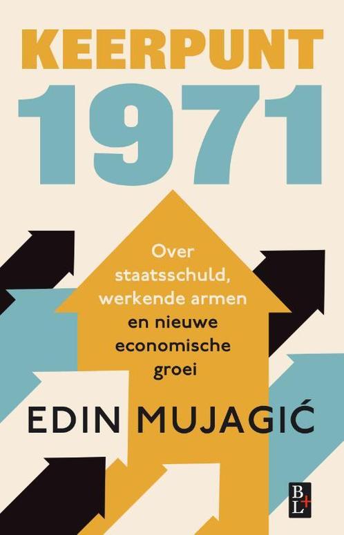 Keerpunt 1971 9789461562760 Edin Mujagic, Boeken, Hobby en Vrije tijd, Zo goed als nieuw, Verzenden