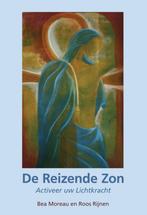 De Reizende Zon 9789089542328 Bea Moreau, Boeken, Esoterie en Spiritualiteit, Verzenden, Gelezen, Bea Moreau