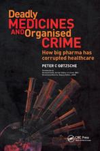 Deadly Medicines & Organised Crime 9781846198847, Verzenden, Gelezen, Peter Gotzsche