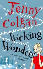 Working Wonders 9780007105557 Jenny Colgan, Verzenden, Gelezen, Jenny Colgan