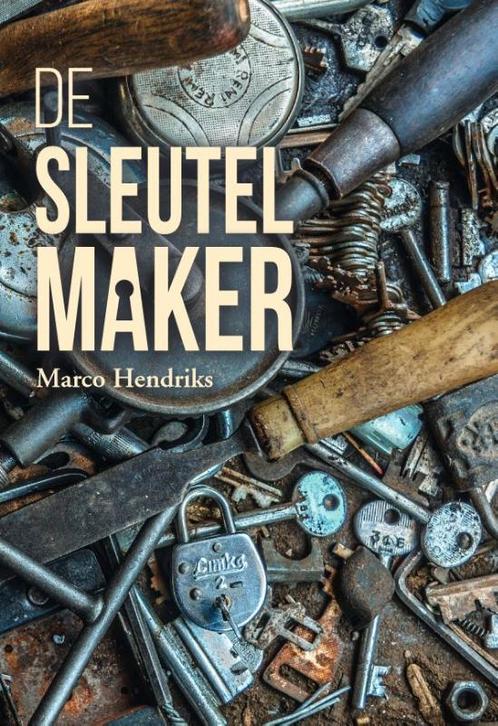 De sleutelmaker 9789083002149 Marco Hendriks, Boeken, Romans, Gelezen, Verzenden