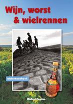 9789054523376 Wijn, worst en wielrennen | Tweedehands, Boeken, Verzenden, Zo goed als nieuw, Michiel Postma