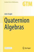 Quaternion Algebras 9783030566920 John Voight, Verzenden, Zo goed als nieuw, John Voight