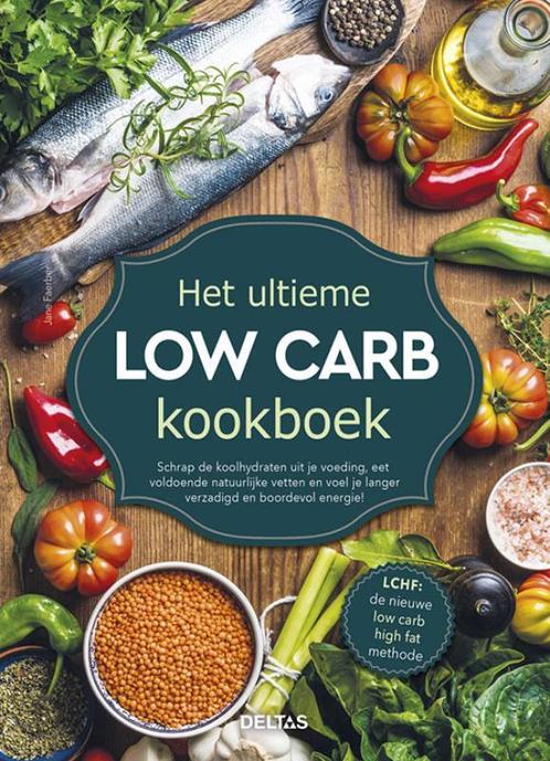 Het ultieme low carb kookboek 9789044746006 Jane Faerber, Boeken, Kookboeken, Gelezen, Verzenden