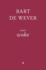 Over Woke 9789072201720 Bart de Wever, Gelezen, Bart de Wever, Verzenden