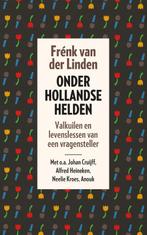 Onder Hollandse helden 9789024579105 Frénk van der Linden, Verzenden, Zo goed als nieuw, Frénk van der Linden